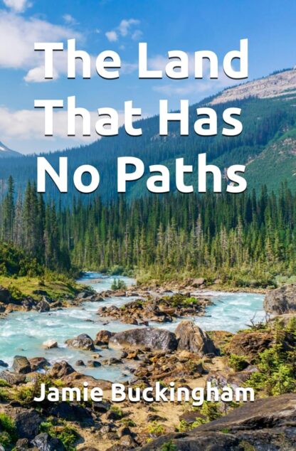 The Land That Has No Paths (Classic Sermon Series)